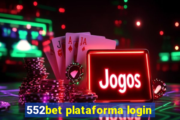 552bet plataforma login